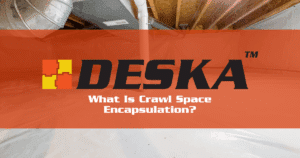 What Is Crawl Space Encapsulation?