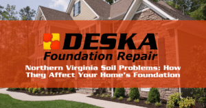 Northern Virginia Soil Problems: How They Affect Your Home’s Foundation