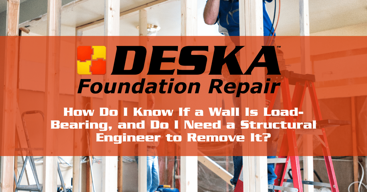 How Do I Know If a Wall Is Load-Bearing, and Do I Need a Structural Engineer to Remove It?