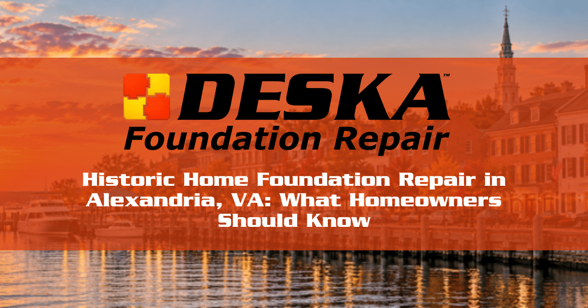 Historic Home Foundation Repair in Alexandria, VA: What Homeowners Should Know