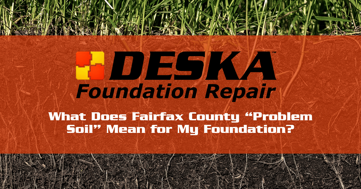 What Does Fairfax County “Problem Soil” Mean for My Foundation?