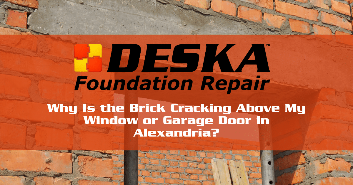 Why Is the Brick Cracking Above My Window or Garage Door in Alexandria?